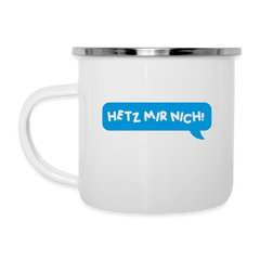Hetz Mir Nich! - Emaille Tasse