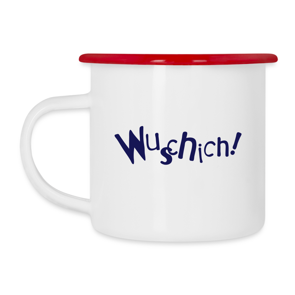 Wuschich! - Emaille Tasse