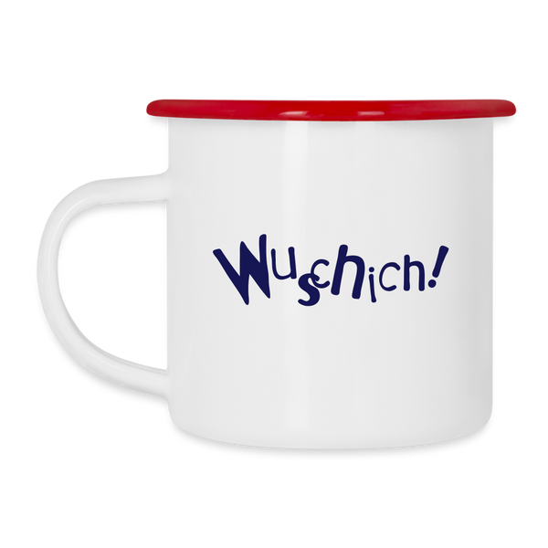 Wuschich! - Emaille Tasse