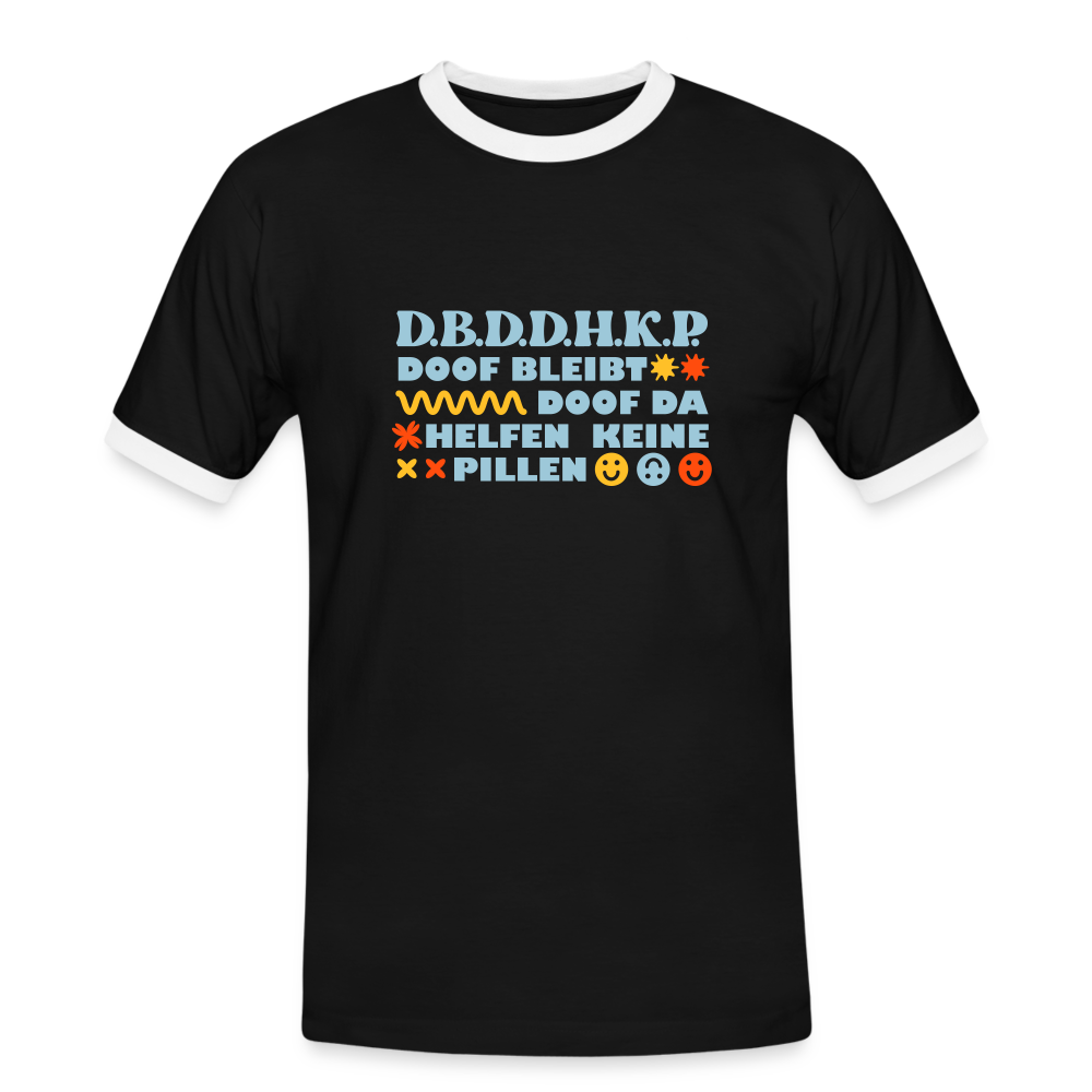 d.b.d.d.h.k.P - Männer Ringer T-Shirt - black/white