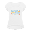 d.b.d.d.h.k.P - Frauen T-Shirt mit gerollten Ärmeln - white