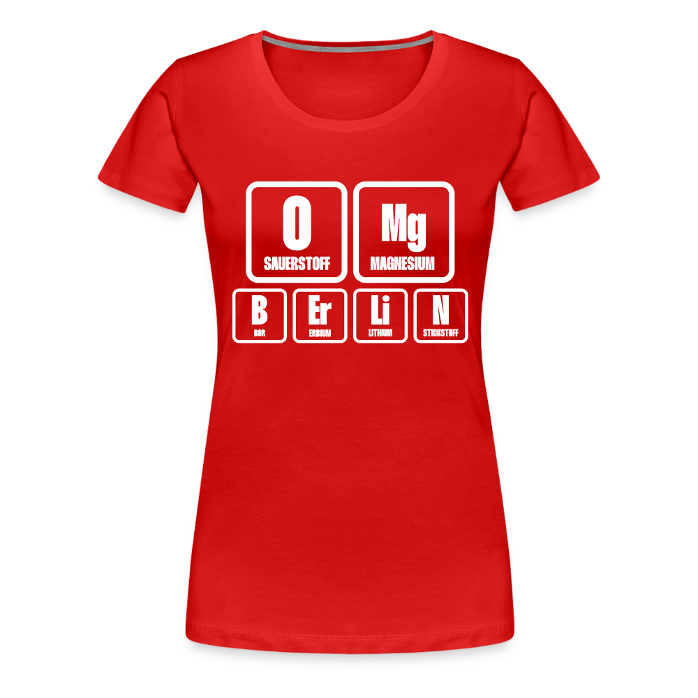 OMG Berlin - Frauen Premium T-Shirt - red