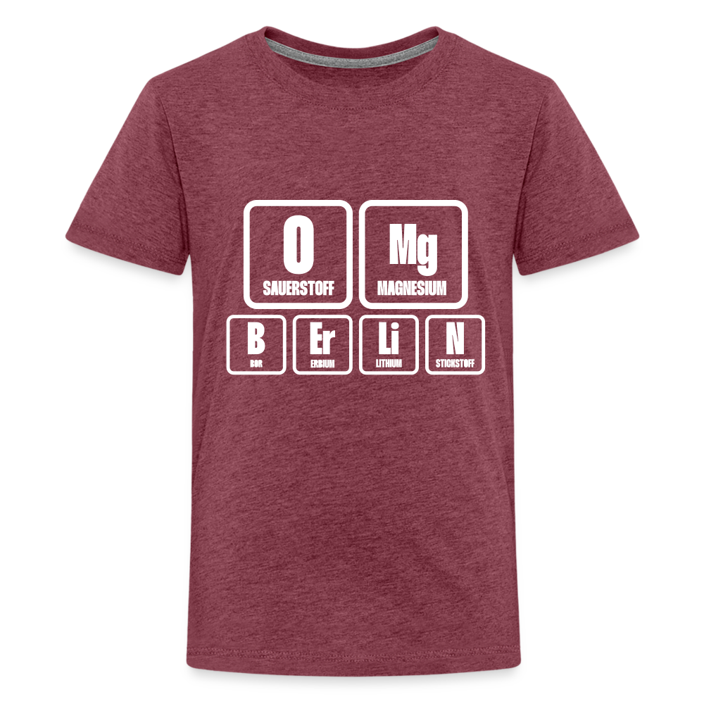 OMG Berlin - Teenager Premium T-Shirt - heather burgundy