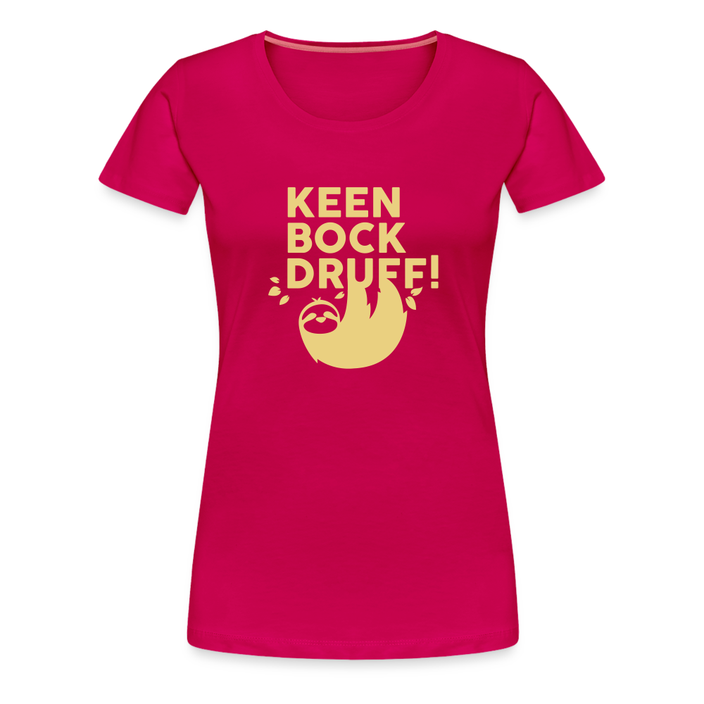 Keen Bock druff! - Frauen Premium T-Shirt - dark pink