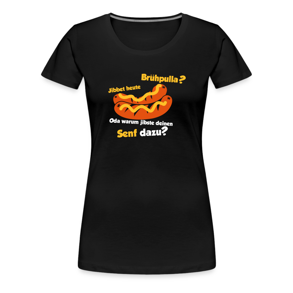 Jibbet Brühpulla - Frauen Premium T-Shirt - Schwarz