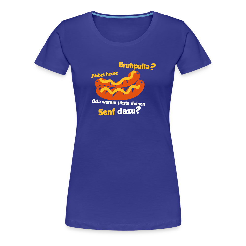Jibbet Brühpulla - Frauen Premium T-Shirt - Königsblau