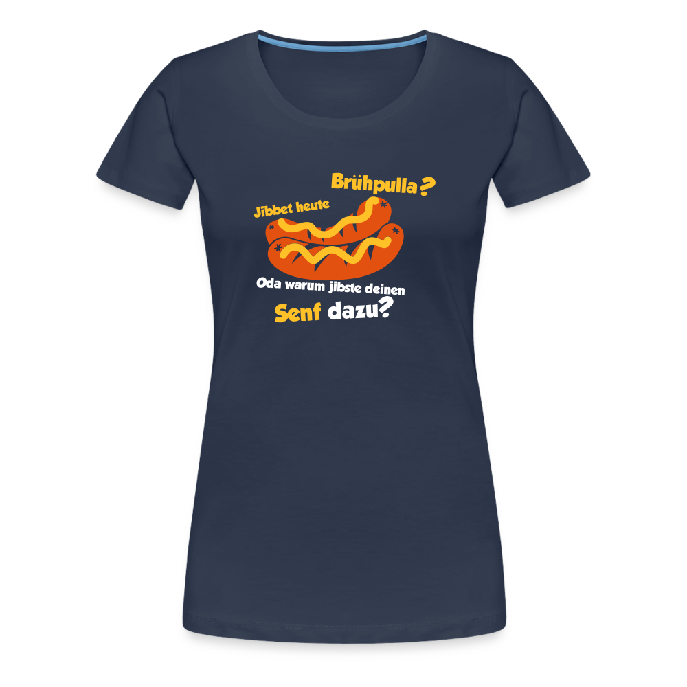 Jibbet Brühpulla - Frauen Premium T-Shirt - Navy