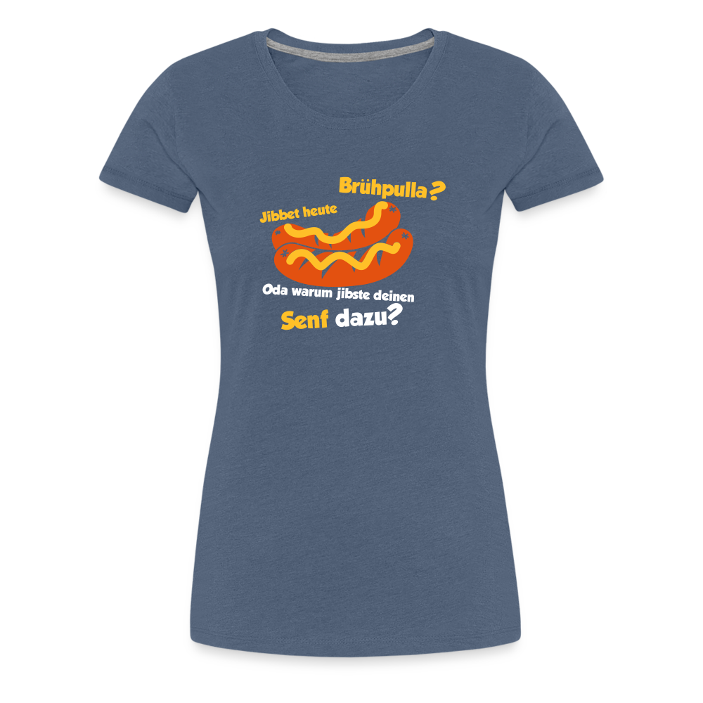 Jibbet Brühpulla - Frauen Premium T-Shirt - Blau meliert