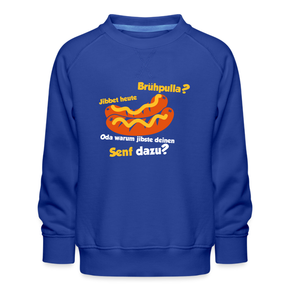 Jibbet Brühpulla - Kinder Premium Sweatshirt - Royalblau