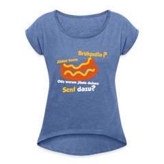 Jibbet Brühpulla - Frauen T-Shirt mit gerollten Ärmeln