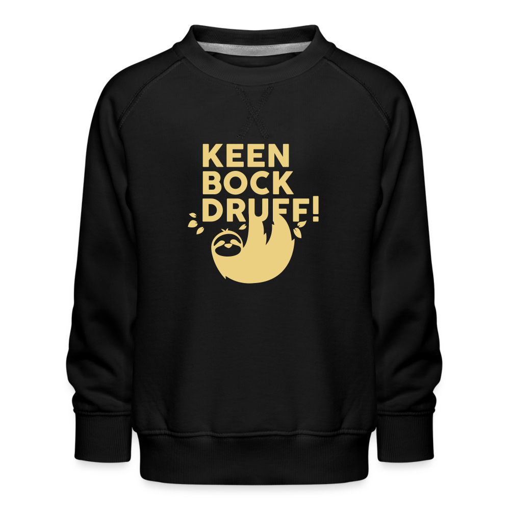 Keen Bock druff! - Kinder Premium Sweatshirt - Schwarz