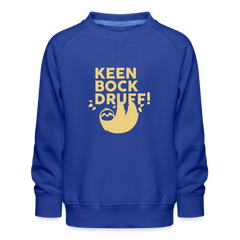 Keen Bock druff! - Kinder Premium Sweatshirt
