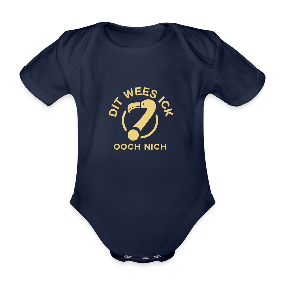 Dit Wees Ick Ooch Nich - Bio-Kurzarmbody - Dunkelnavy