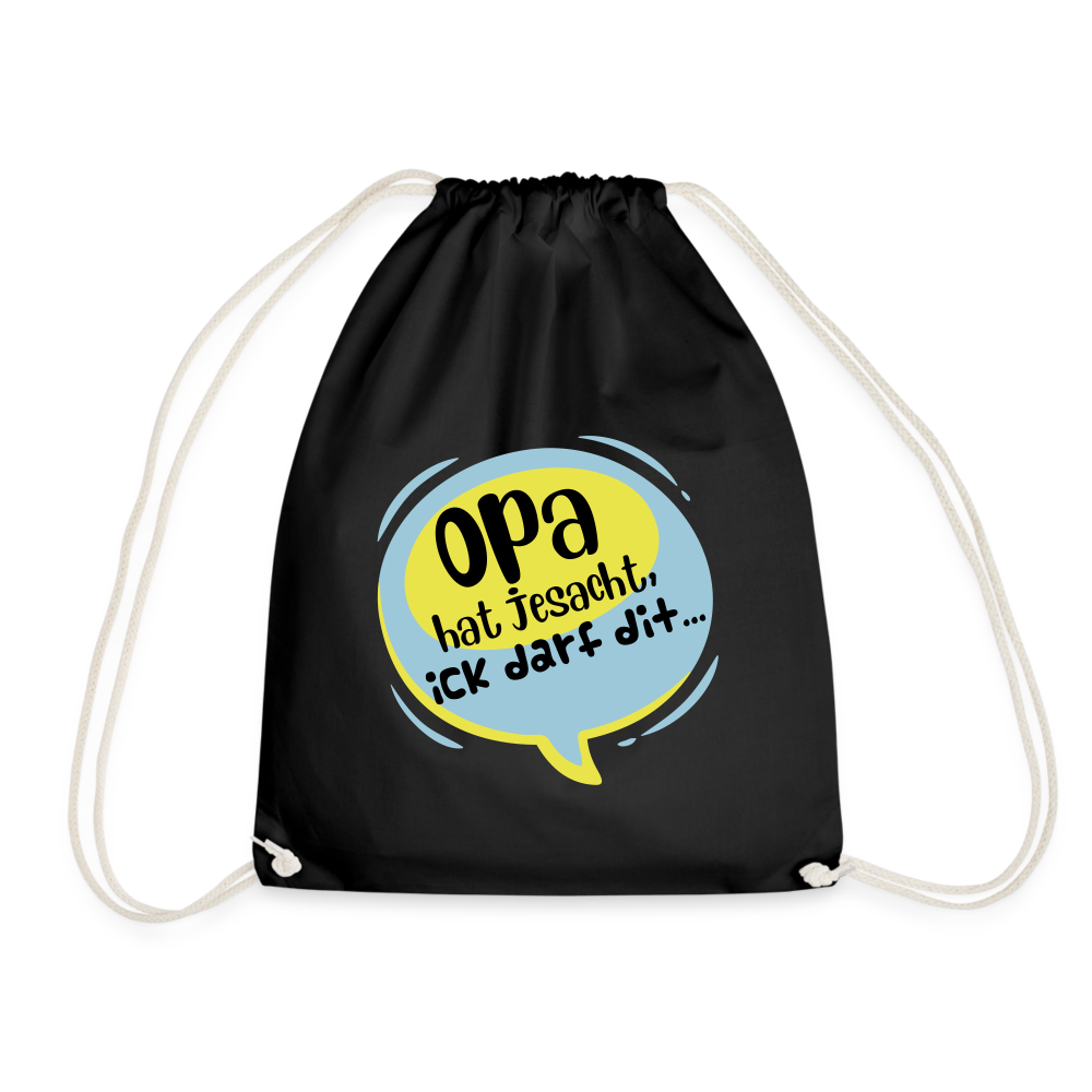Ick darf dit! - Turnbeutel - Schwarz
