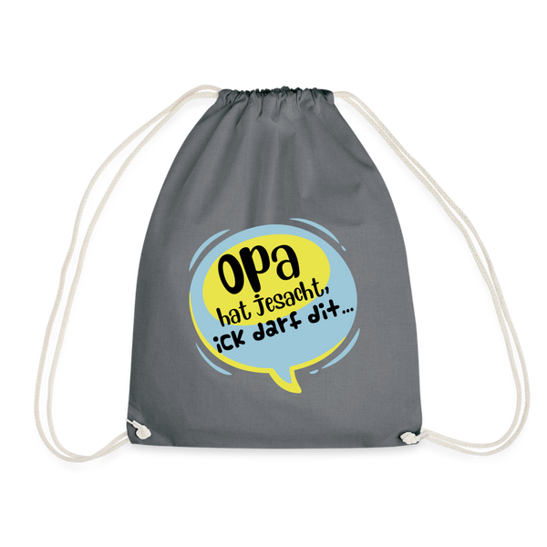 Ick darf dit! - Turnbeutel - Grau