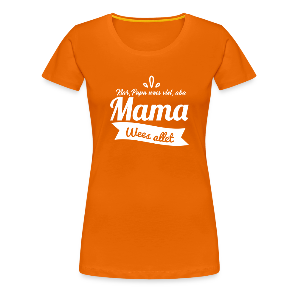 Oma wees allet - Frauen Premium T-Shirt - Orange