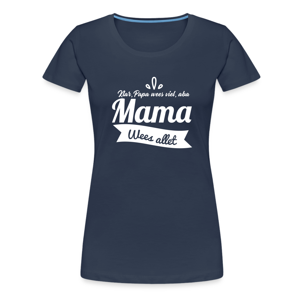 Oma wees allet - Frauen Premium T-Shirt - Navy