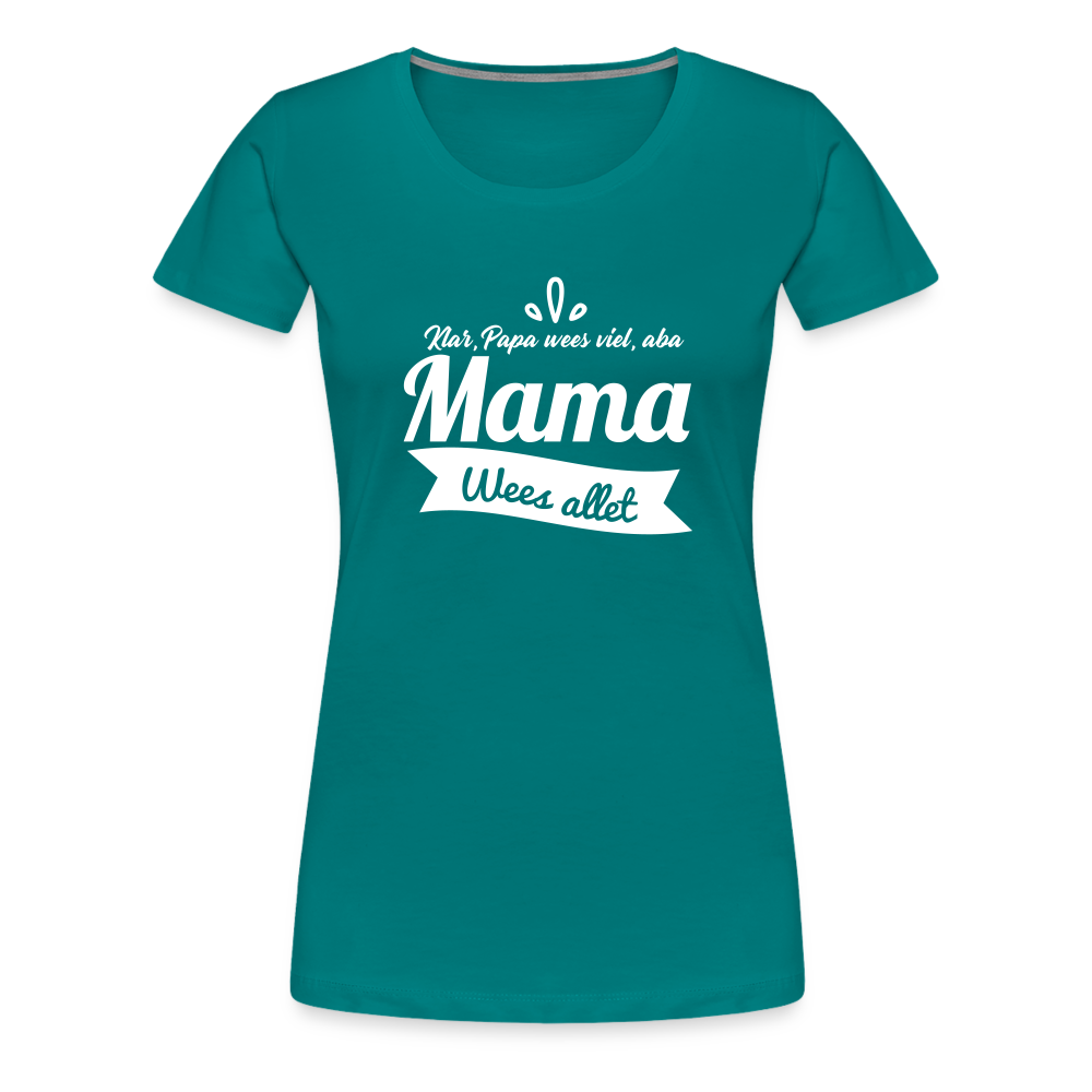 Oma wees allet - Frauen Premium T-Shirt - Divablau