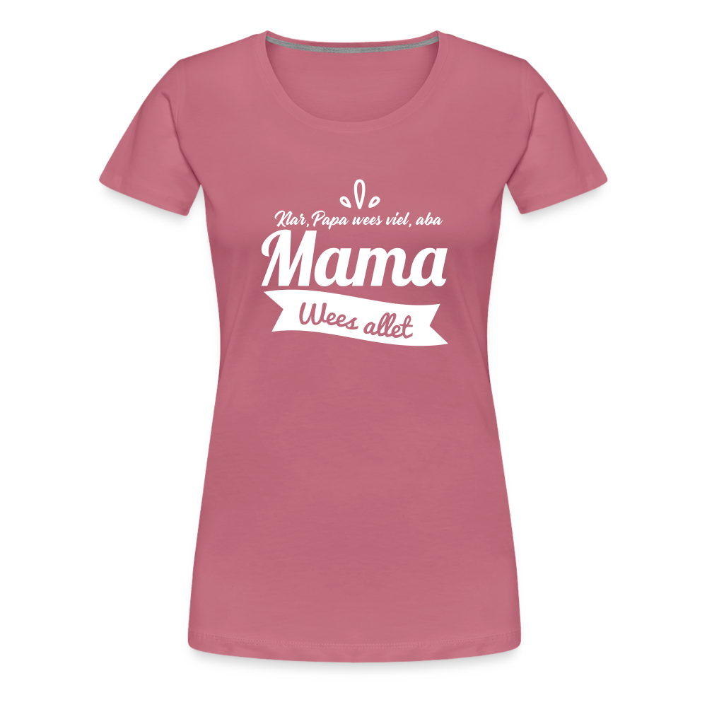 Oma wees allet - Frauen Premium T-Shirt - Malve