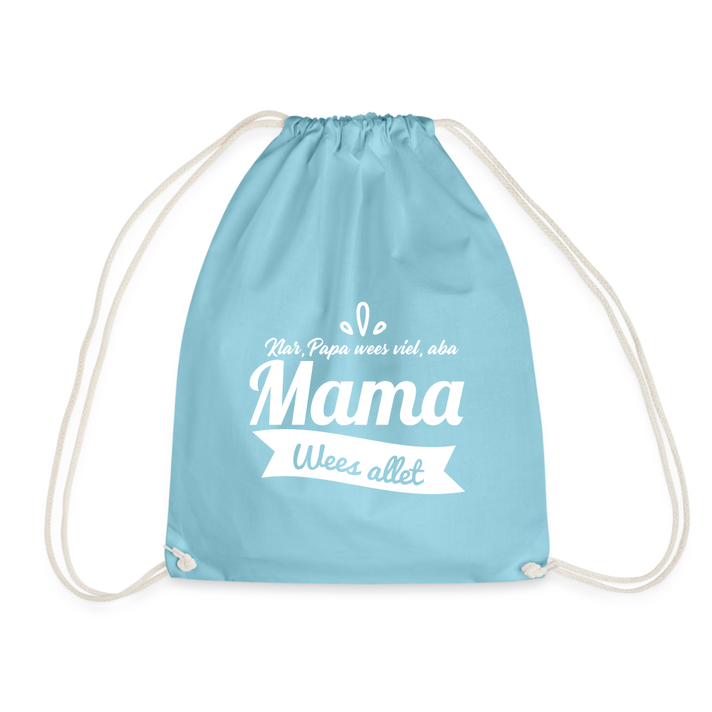 Mama Wees Allet - Turnbeutel - Aqua
