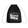 Mama Wees Allet - Turnbeutel - Schwarz