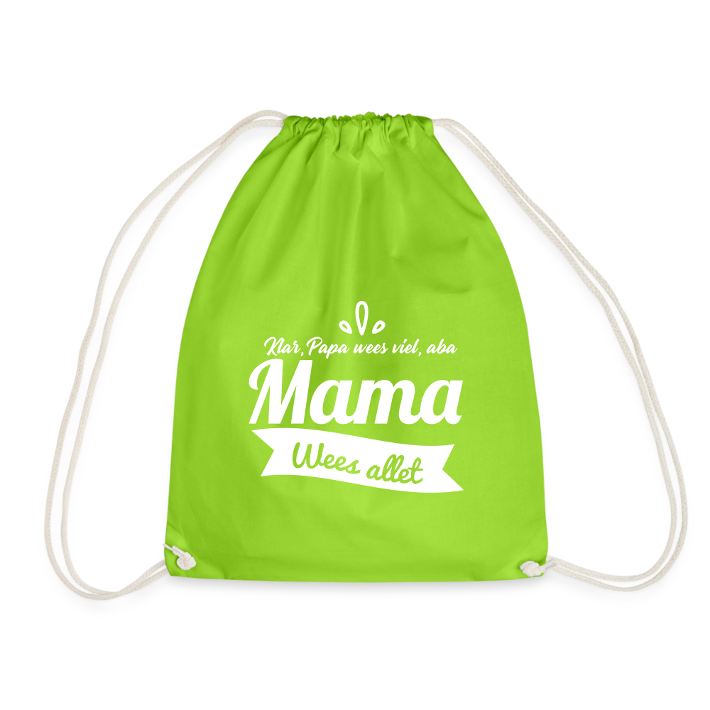 Mama Wees Allet - Turnbeutel - Neongrün