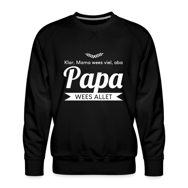 Opa wees allet - Männer Premium Sweatshirt - Schwarz