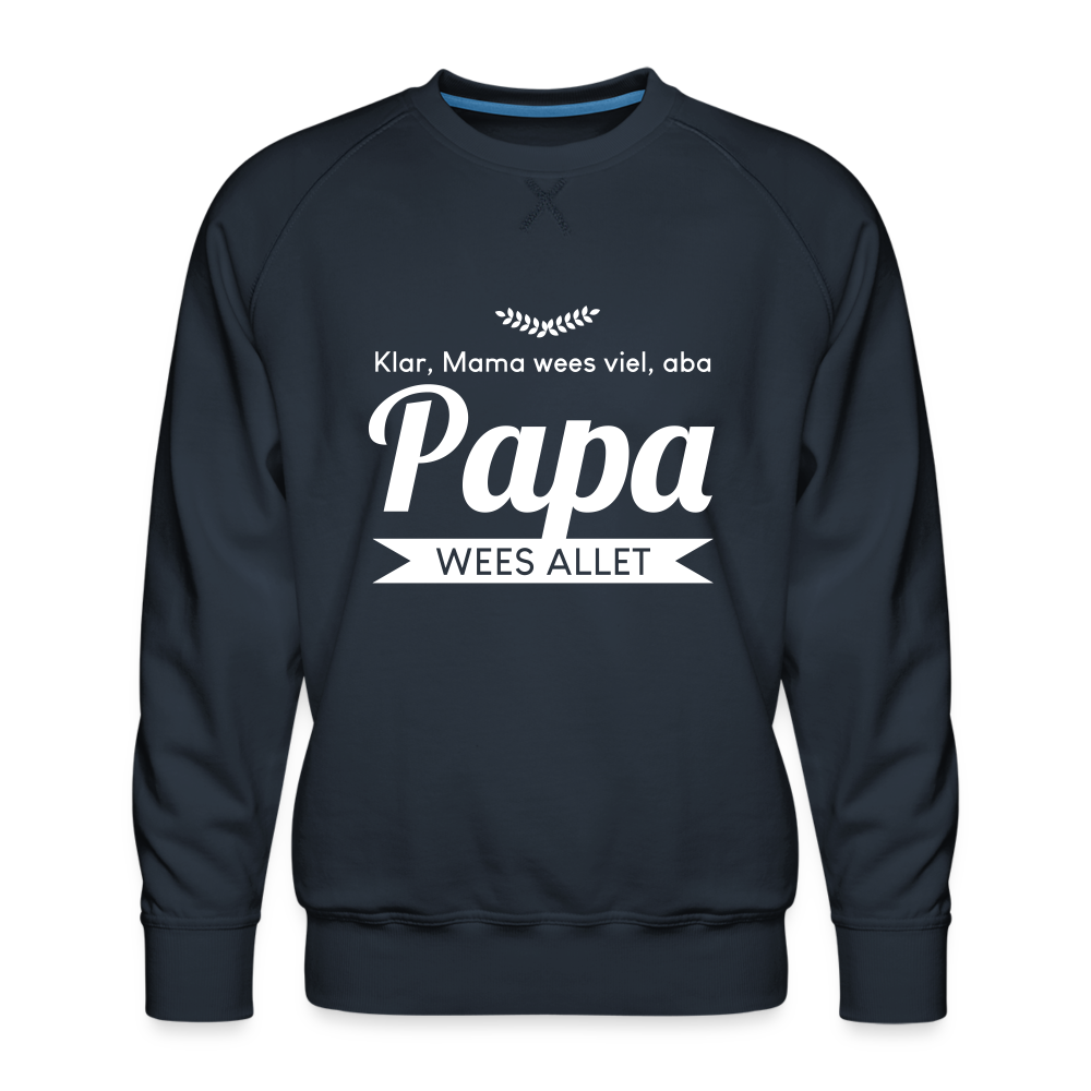 Opa wees allet - Männer Premium Sweatshirt - Navy