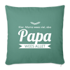 Opa wees allet - Sofakissen mit Füllung (45 x 45 cm) - Tanngrün