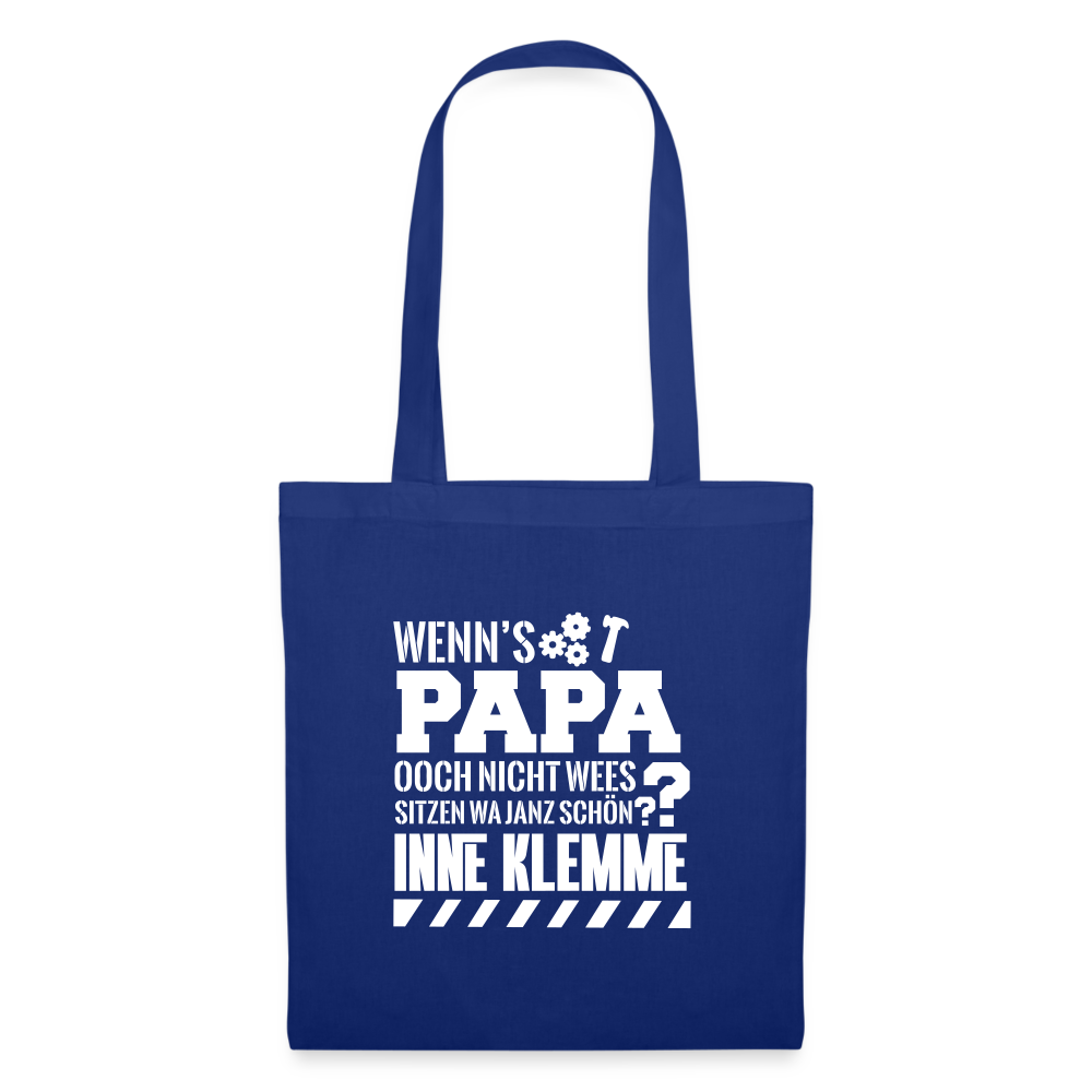 Wenn's Papa - Stoffbeutel - Royalblau