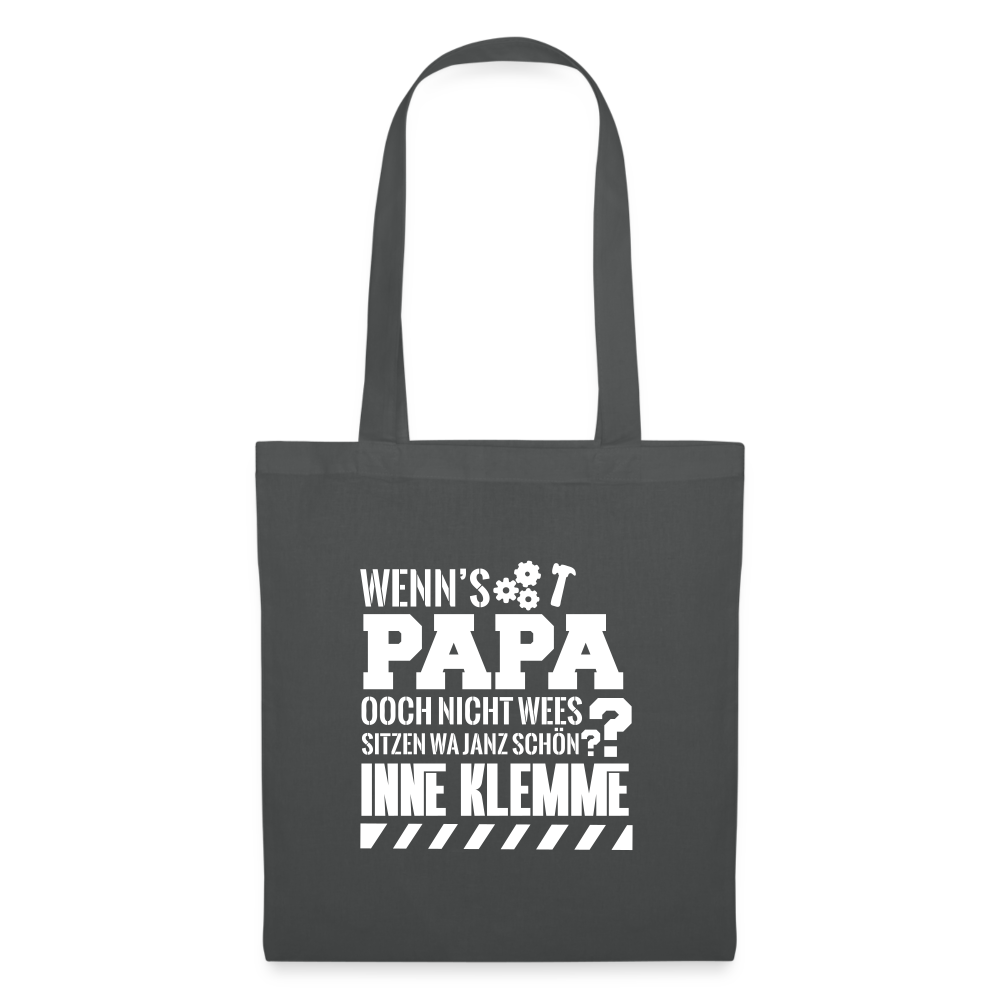 Wenn's Papa - Stoffbeutel - Graphite