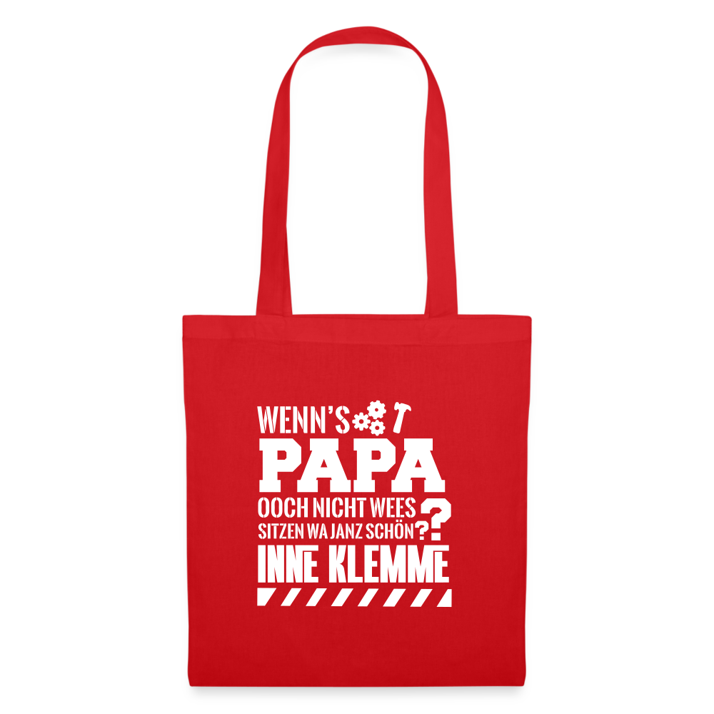 Wenn's Papa - Stoffbeutel - Rot
