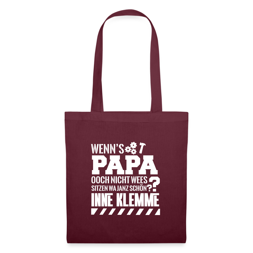 Wenn's Papa - Stoffbeutel - Burgunderrot