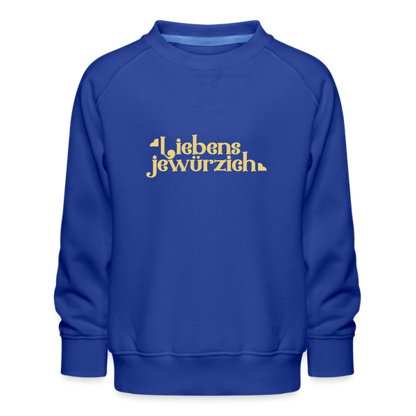 Liebensjewürzich - Kinder Premium Sweatshirt - Royalblau