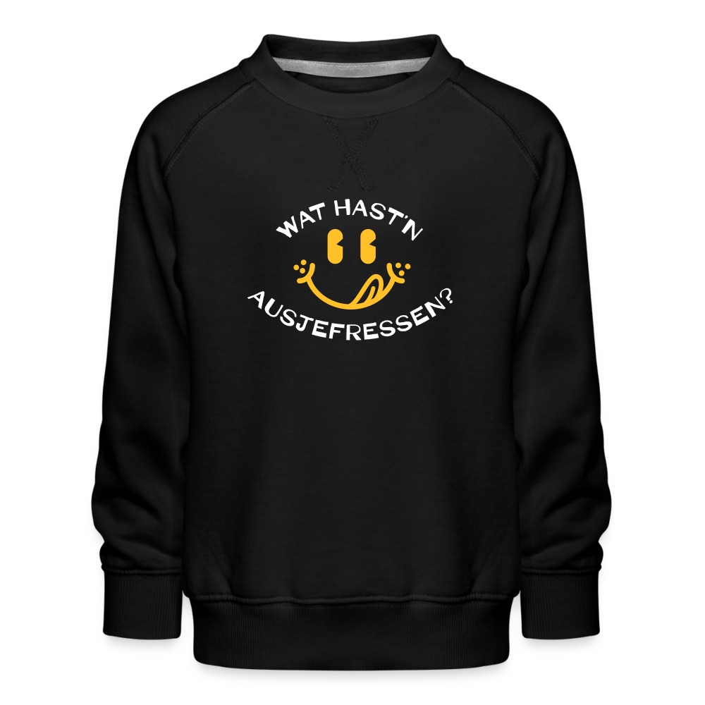 Wat Hast’n Ausjefressen - Kinder Premium Sweatshirt - Schwarz