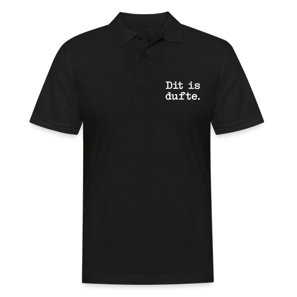 Dit is dufte - Männer Poloshirt - Schwarz