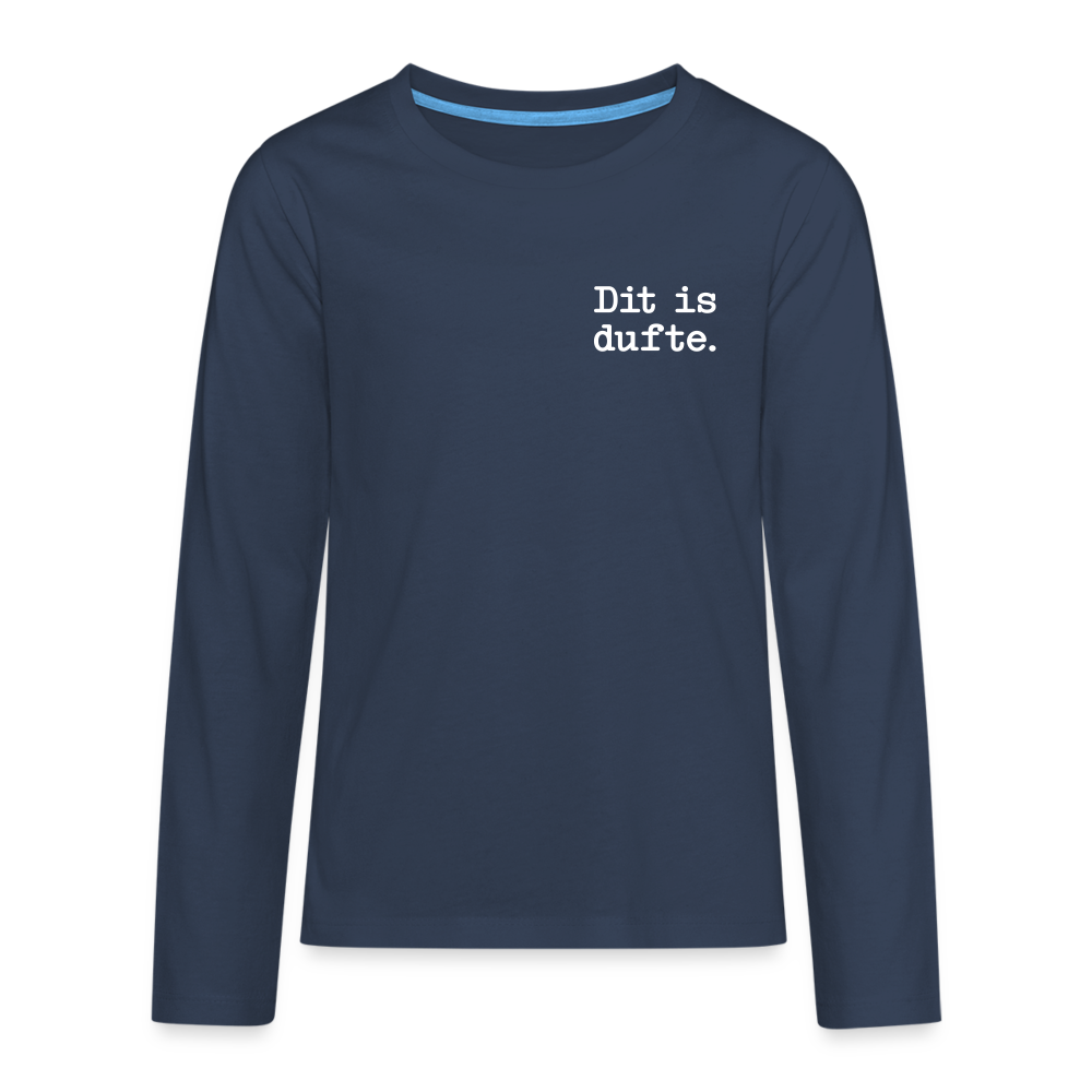 Dit is dufte - Teenager Langarmshirt - Navy