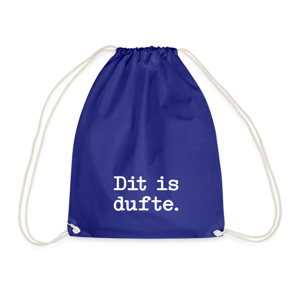 Dit is dufte - Turnbeutel - Königsblau