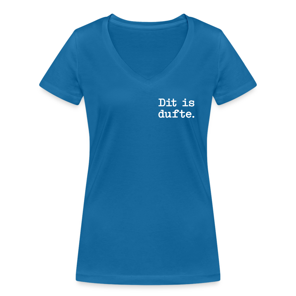 Dit is dufte - Frauen Bio V-Neck T-Shirt - Pfauenblau