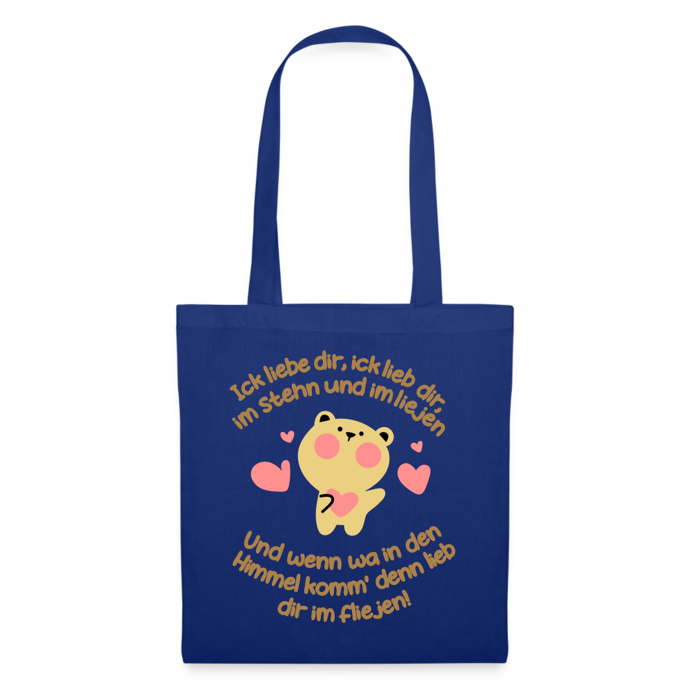 Im Stehn und im Liejen! - Stoffbeutel - Royalblau