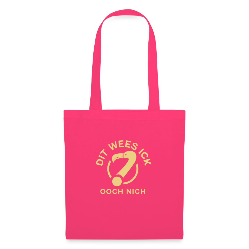 Dit Wees Ick Ooch Nich - Stoffbeutel - Azalea