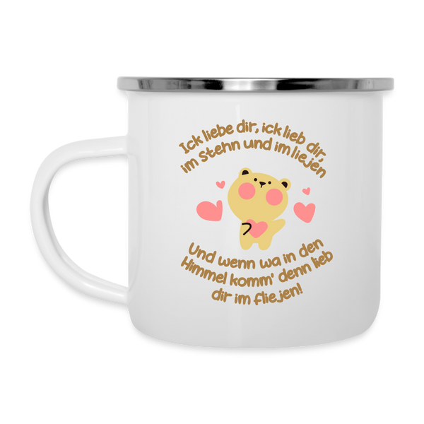 Im Stehn und im Liejen! - Emaille Tasse