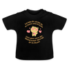 Im Stehn und im Liejen! - Baby T-Shirt - Schwarz