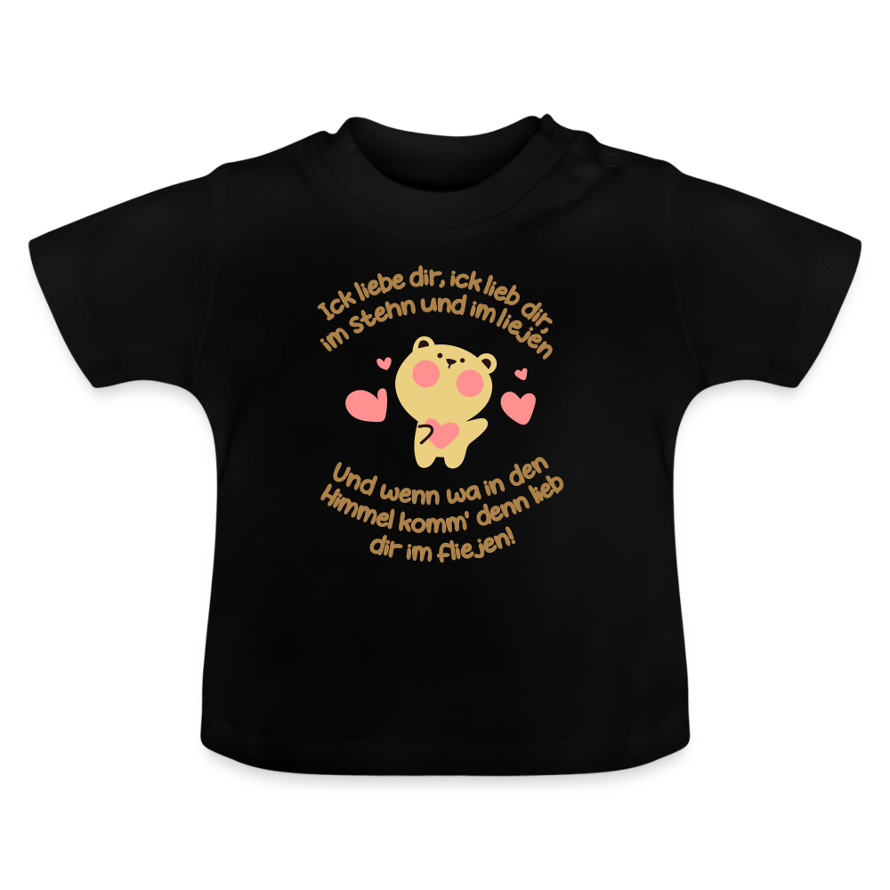 Im Stehn und im Liejen! - Baby T-Shirt - Schwarz