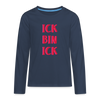 Ick bin Ick! - Teenager Langarmshirt - Navy