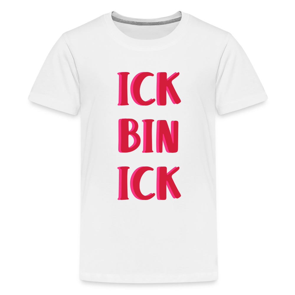 Ick bin Ick! - Teenager Premium T-Shirt - weiß