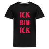 Ick bin Ick! - Teenager Premium T-Shirt - Schwarz