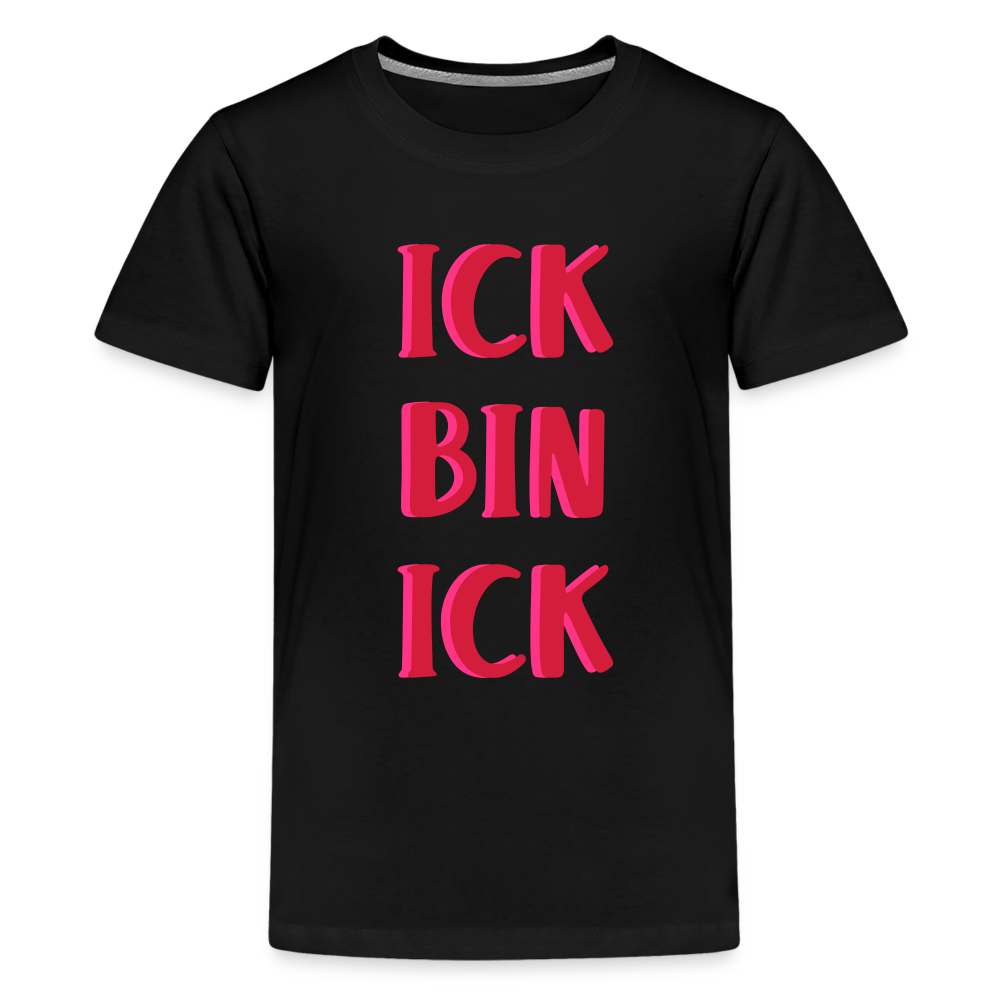 Ick bin Ick! - Teenager Premium T-Shirt - Schwarz