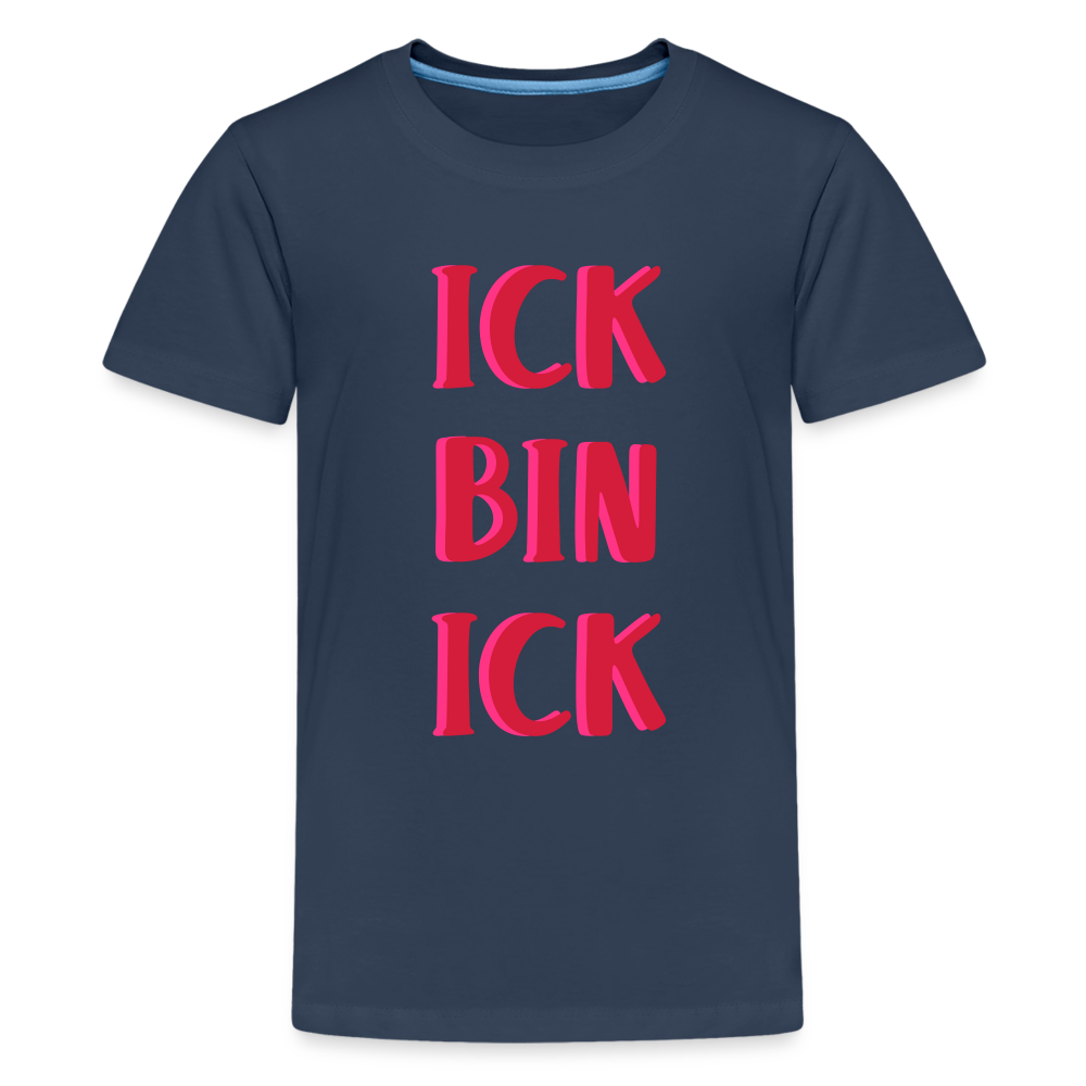 Ick bin Ick! - Teenager Premium T-Shirt - Navy