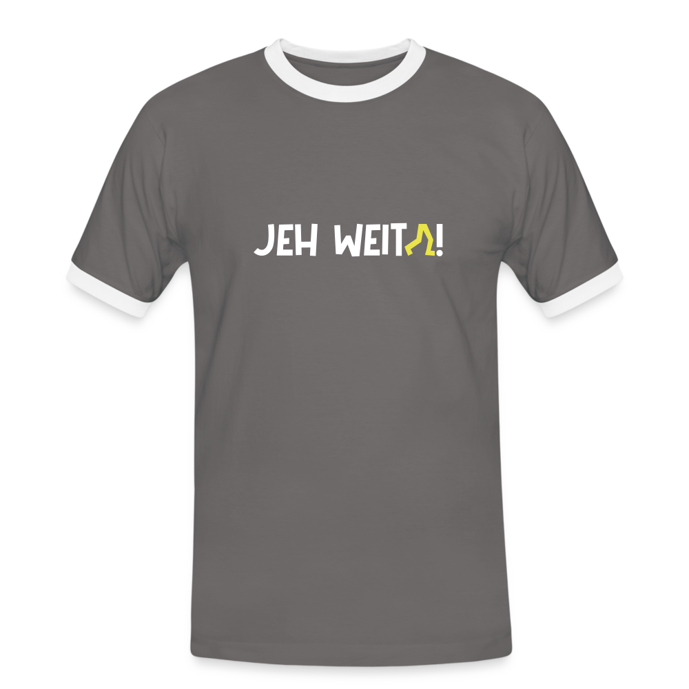 Jeh Weita! - Männer Ringer T-Shirt - Dunkelgrau/Weiß
